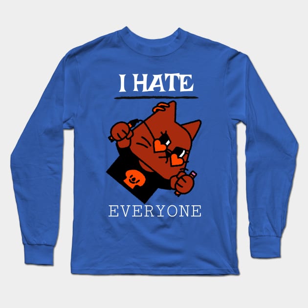 I hate everyone Long Sleeve T-Shirt by Zipora